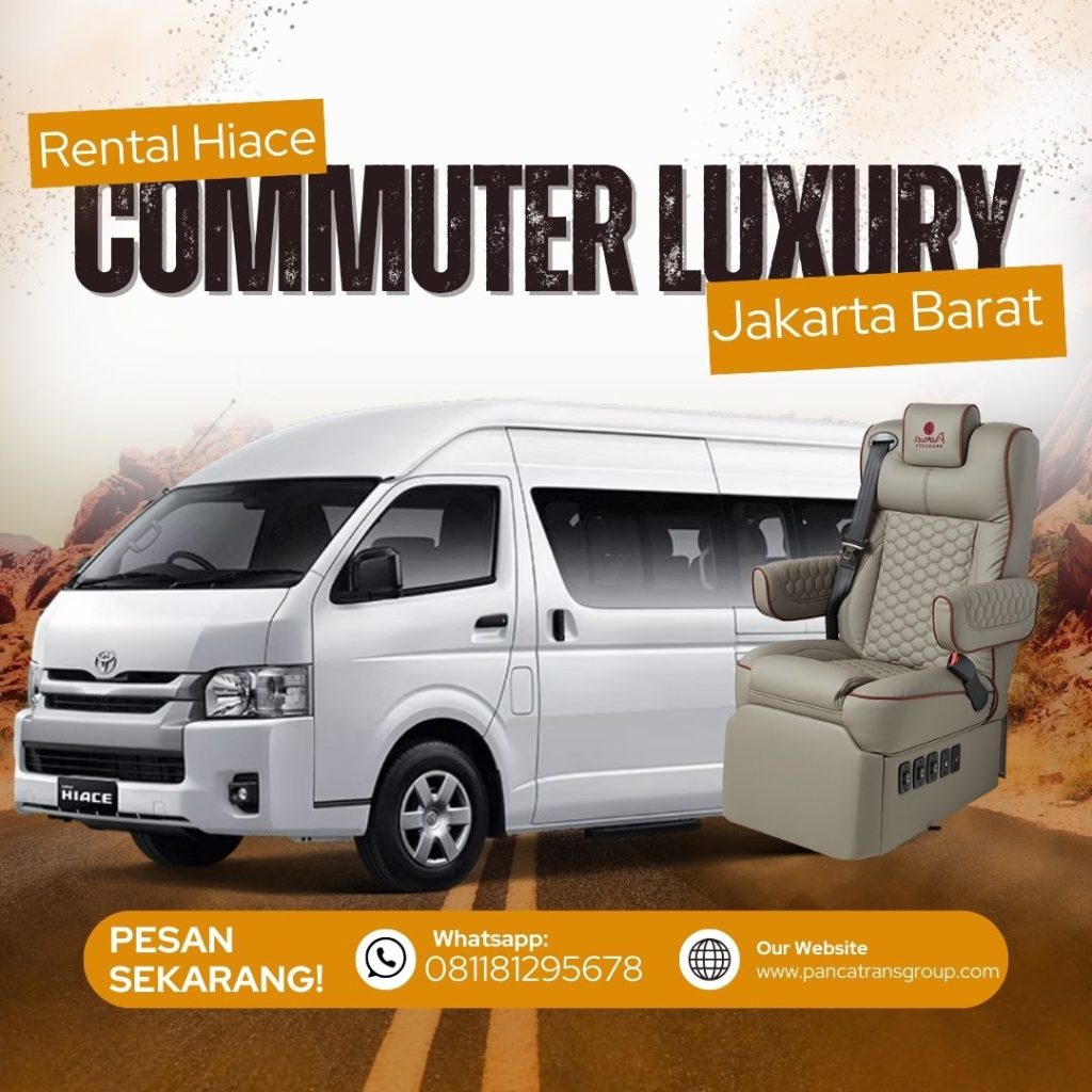 Rental Hiace Commuter Luxury Jakarta Barat