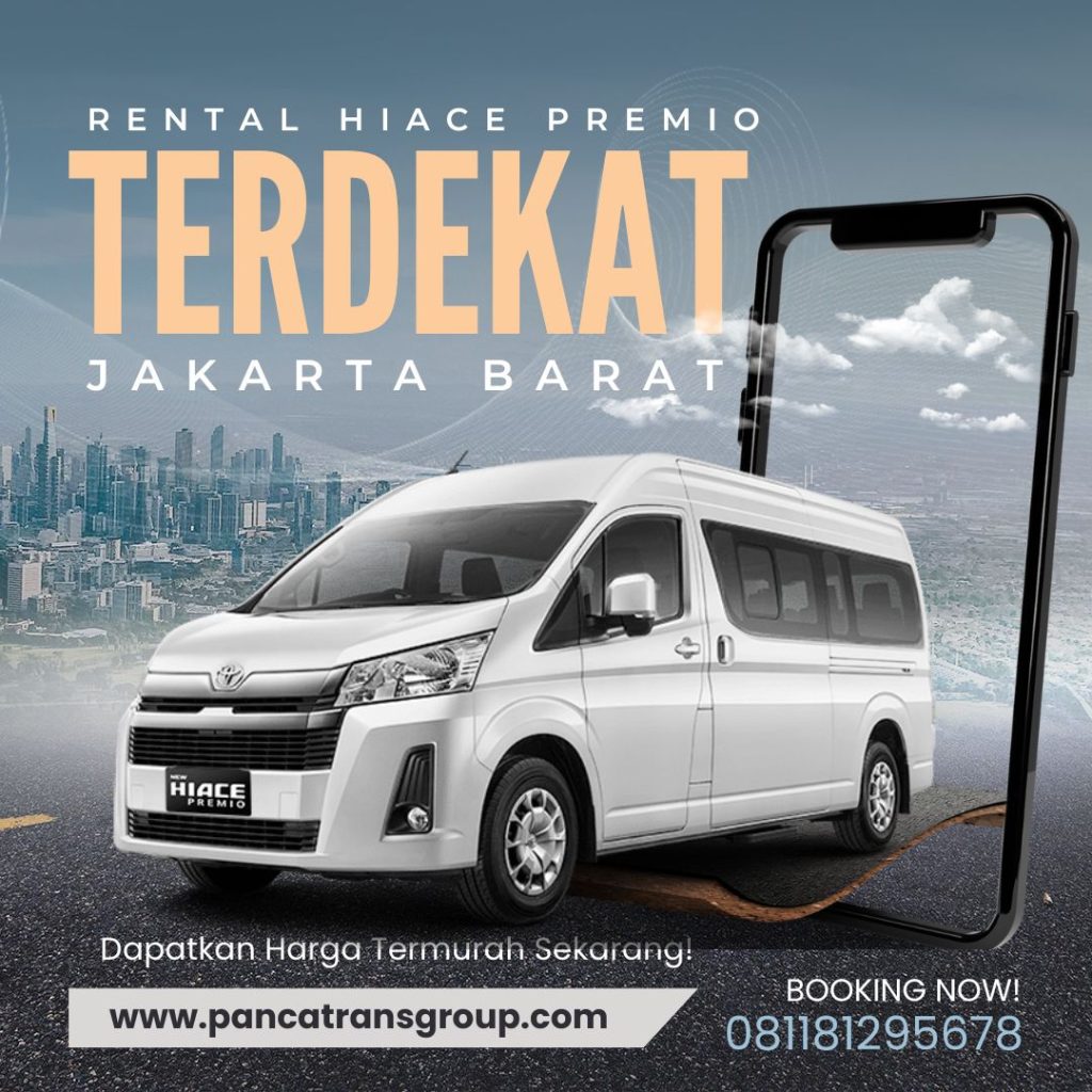 Rental Hiace Premio Terdekat Jakarta Barat