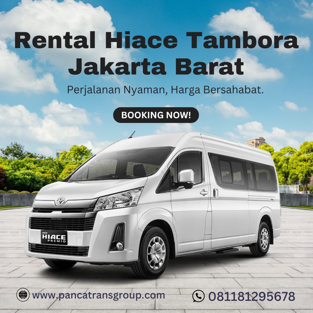 Rental Hiace Tambora Jakarta Barat