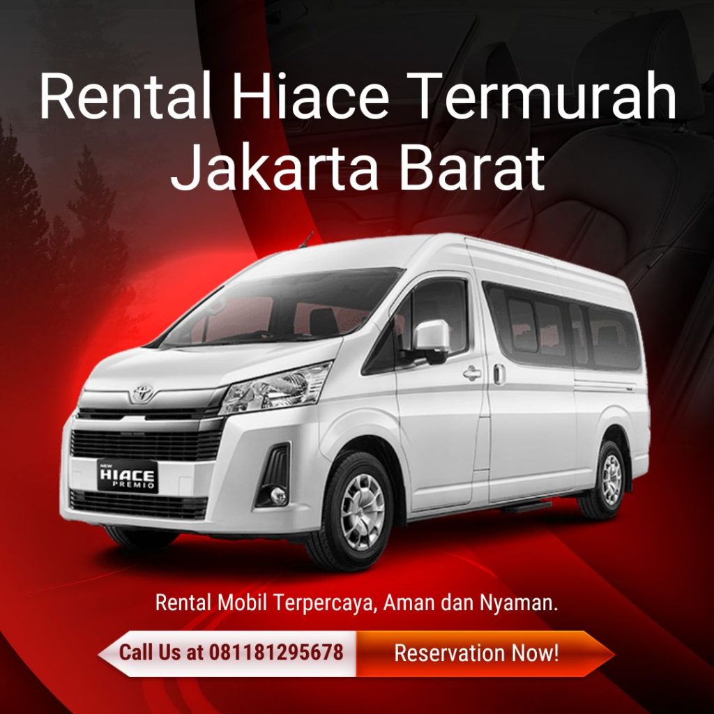 Rental Hiace Termurah Jakarta Barat